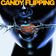 Candy Flipping by What So Not album cover