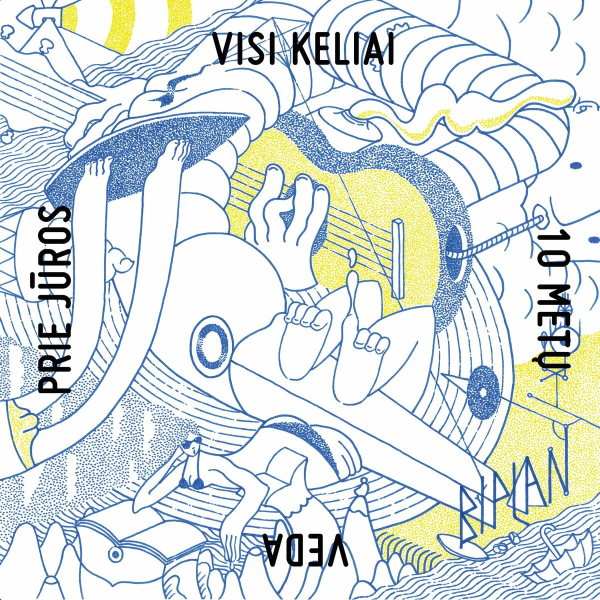 Album cover of Visi keliai 10 metų veda prie jūros (2024 Remaster)