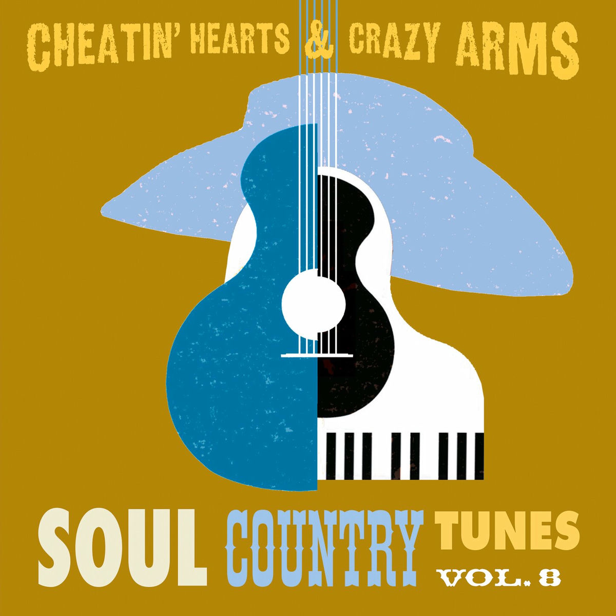 Album cover of Cheatin' Hearts & Crazy Arms - Soul Country Tunes, Vol. 8