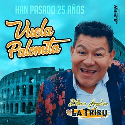 Cover of Vuela Palomita, Han Pasado 25 Años