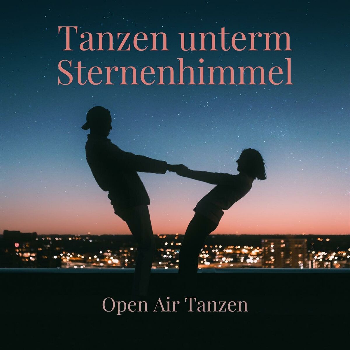 Album cover of Tanzen unterm Sternenhimmel - Open Air Tanzen