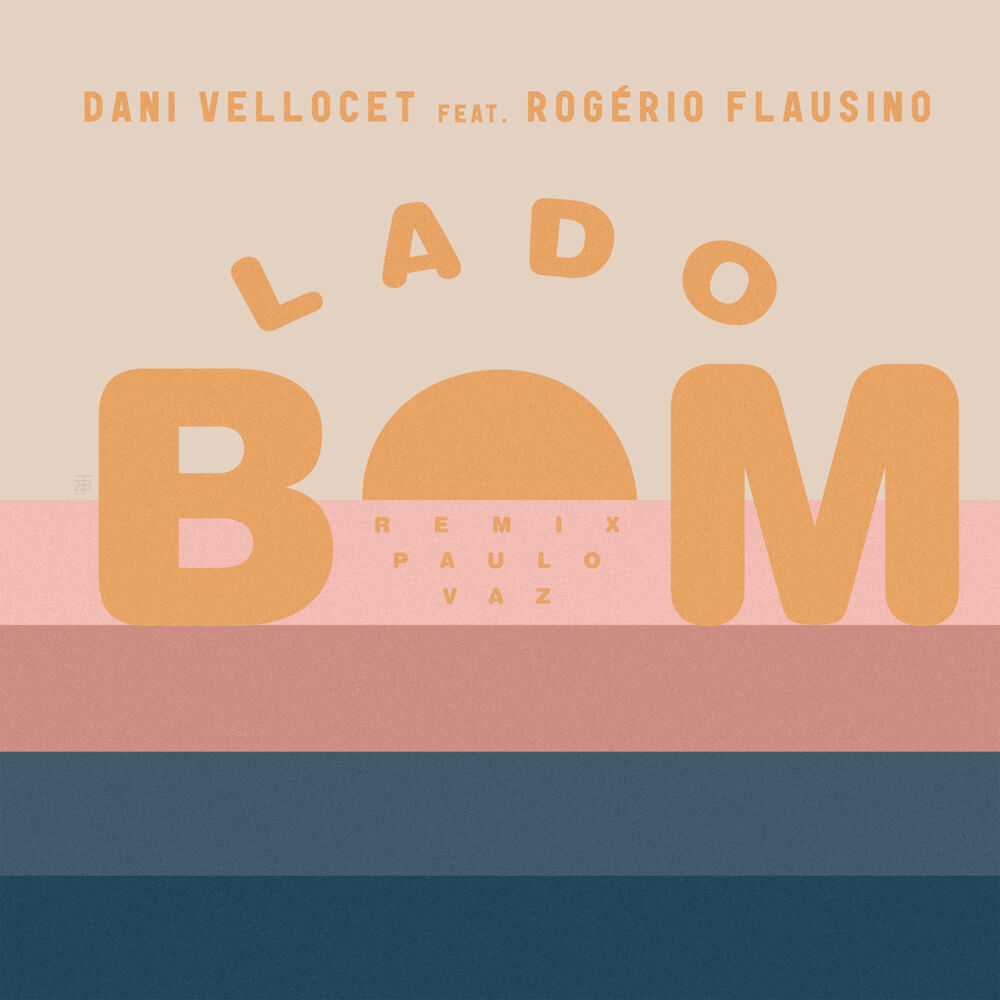 Picture of Lado Bom - Paulo Vaz Remix