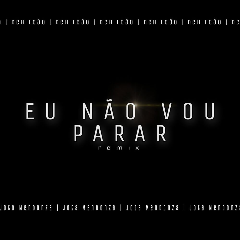 Picture of Eu não vou Parar (Remix)