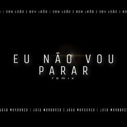 Cover of Eu não vou Parar (Remix)