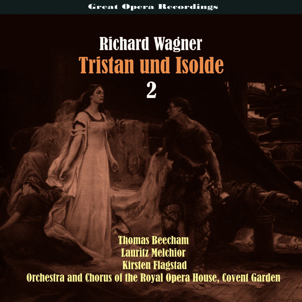 Picture of Great Opera Recordings / Richard Wagner: Tristan und Isolde [1937], Volume 2
