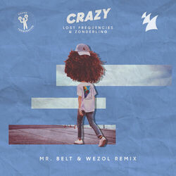 Cover of Crazy (Mr. Belt & Wezol Remix)