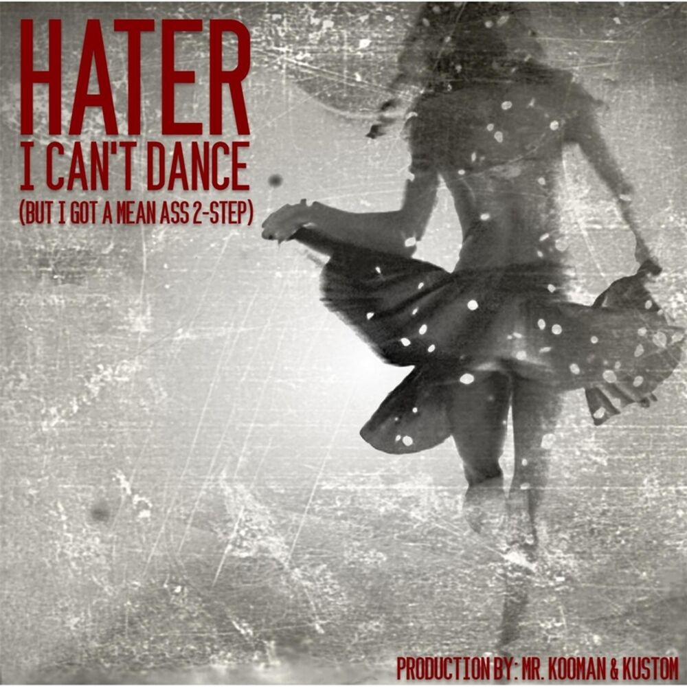 Picture of I Can't Dance (But I Got a Mean Ass 2-Step)