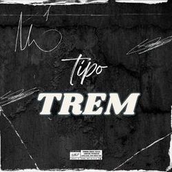 Cover of Tipo trem