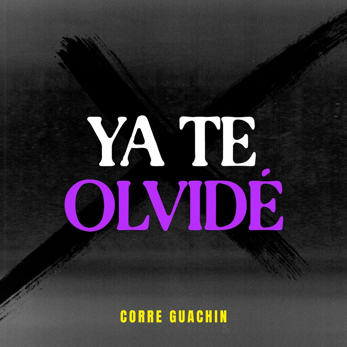 Album cover of Ya Te Olvidé