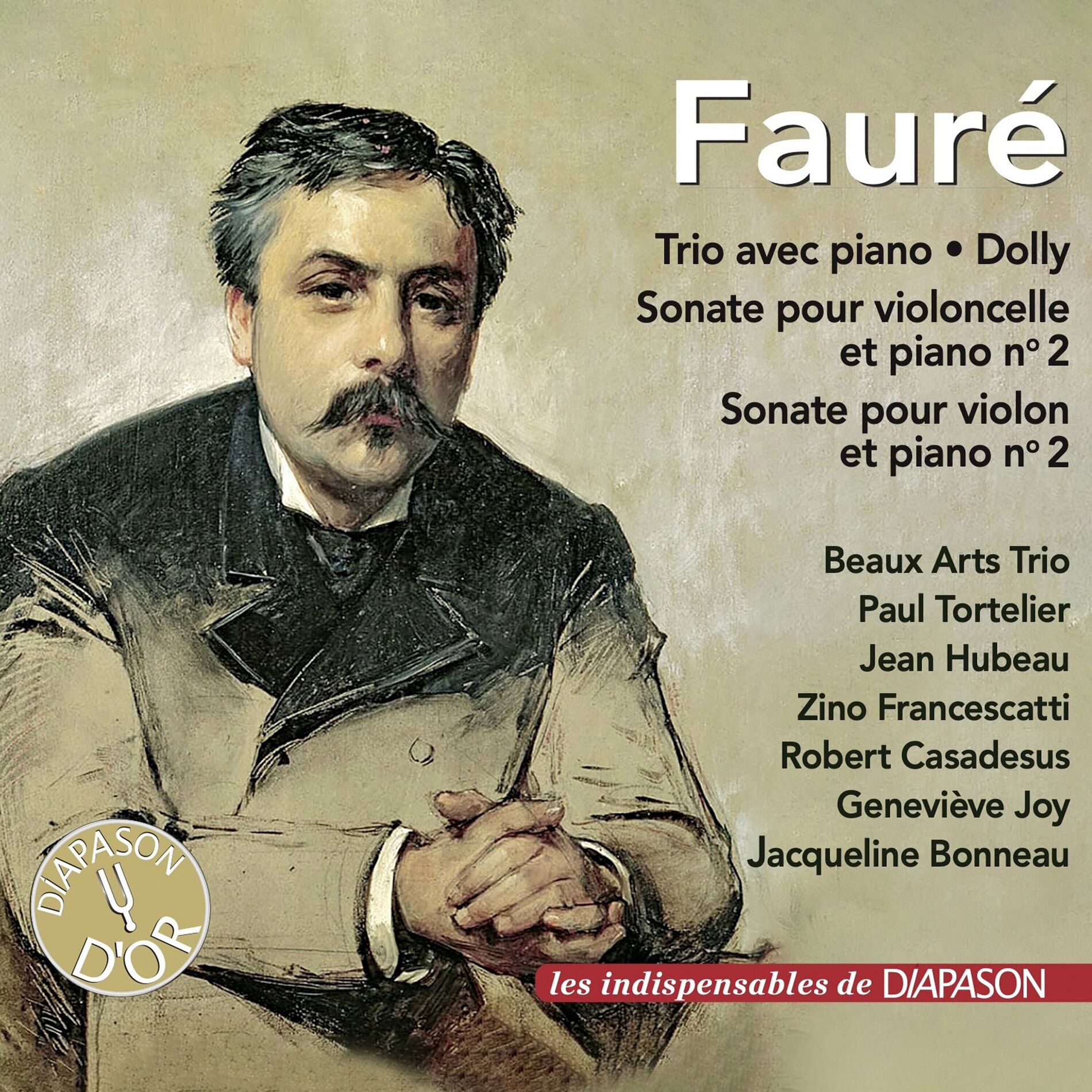 Album cover of Fauré: Sonate pour violoncelle No. 2, Sonate pour violon No. 2, Trio pour piano & Dolly Suite (Les indispensables de Diapason)