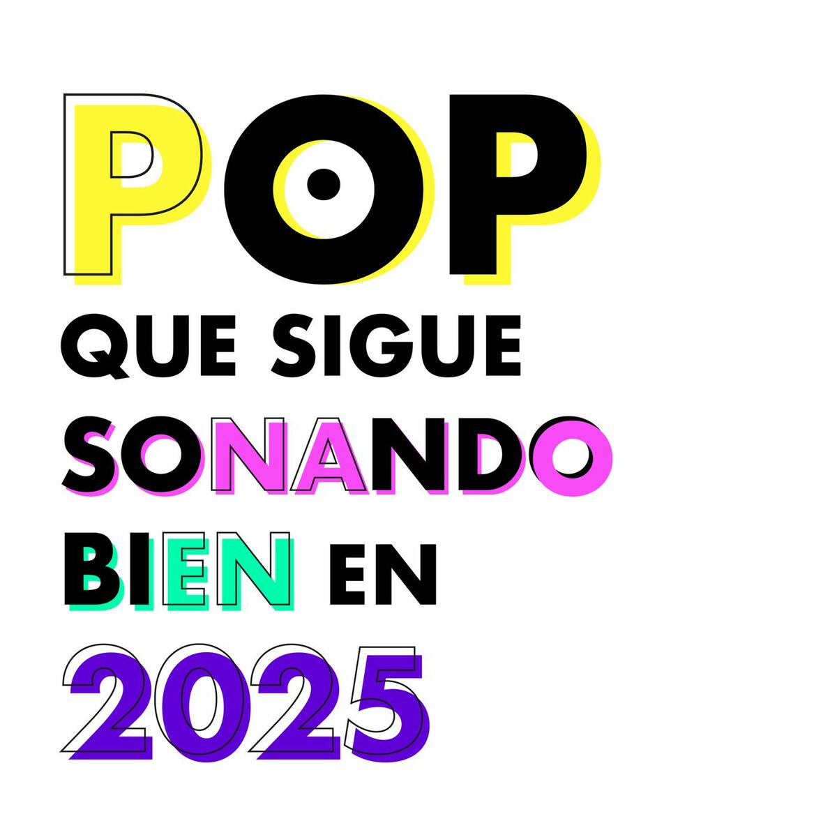Album cover of Pop Que Sigue Sonando Bien En 2025