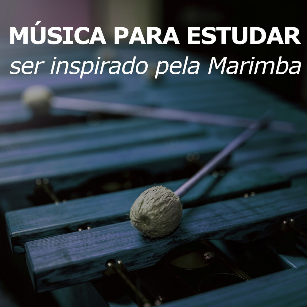 Picture of Música Para Estudar (ser inspirado pela marimba)