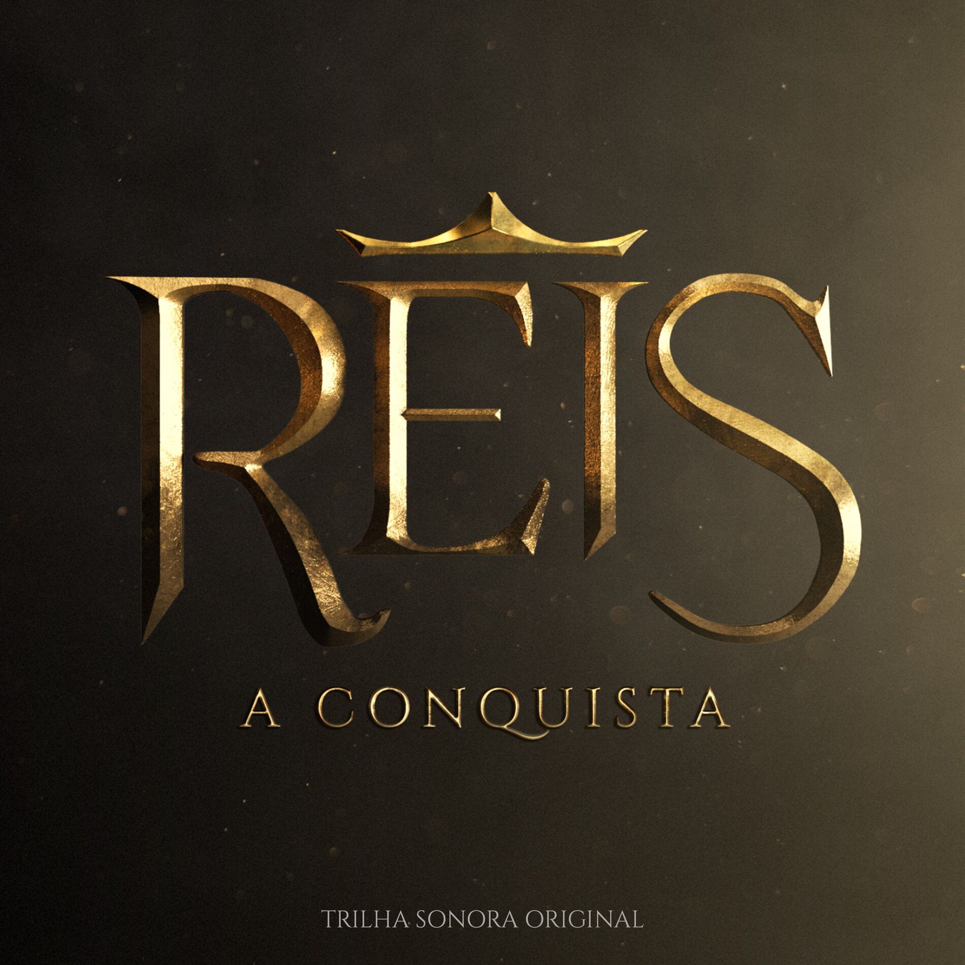 Album picture of Reis - A Conquista (Trilha Sonora Original)