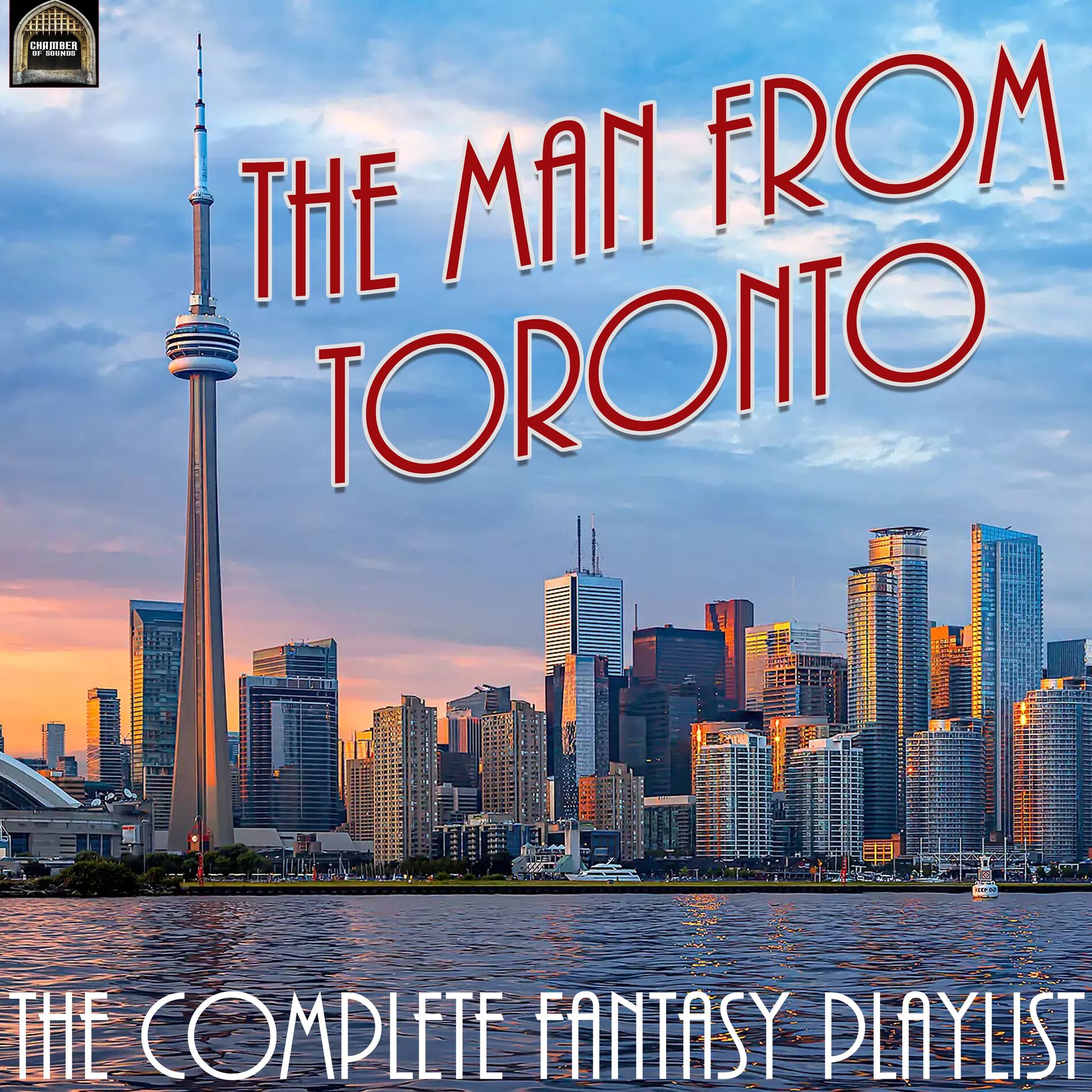 Album cover of The Man From Toronto Complete Fantasy Playlist