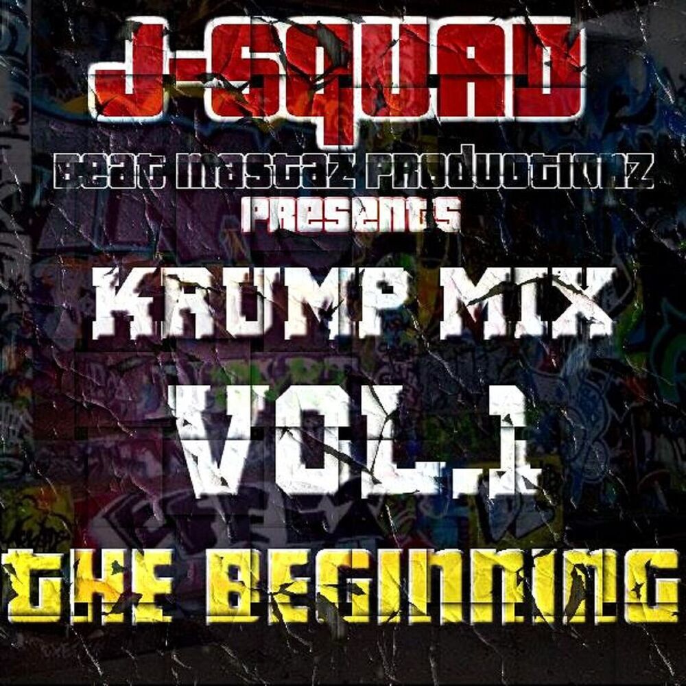 Picture of J-Squad Krump Mix Vol. 1: The Beginning