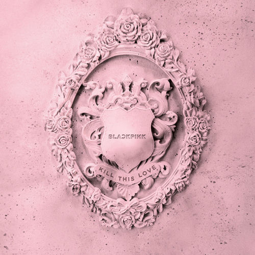 Kill This Love - BLACKPINK | Deezer