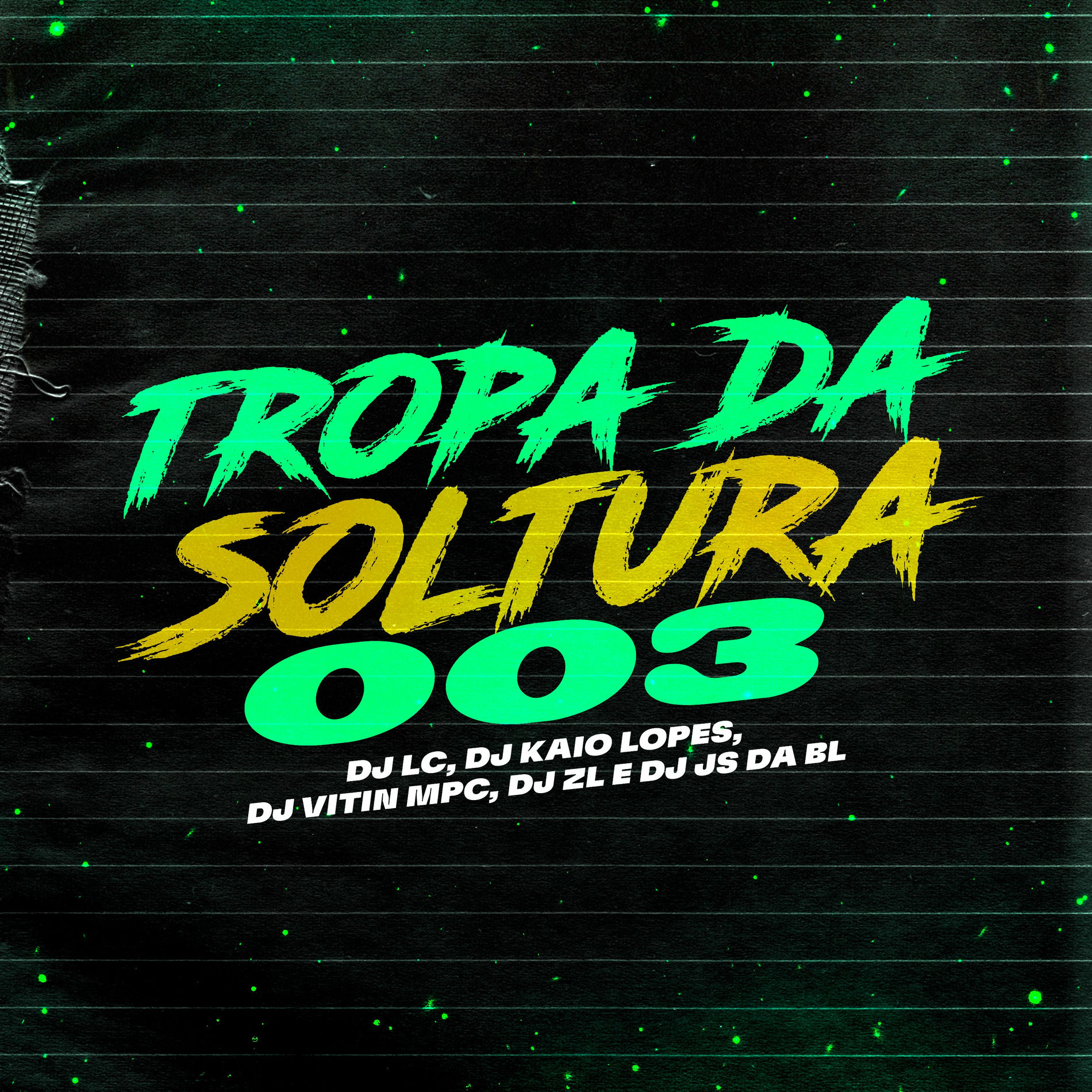 Album cover of Tropa da Soltura 003