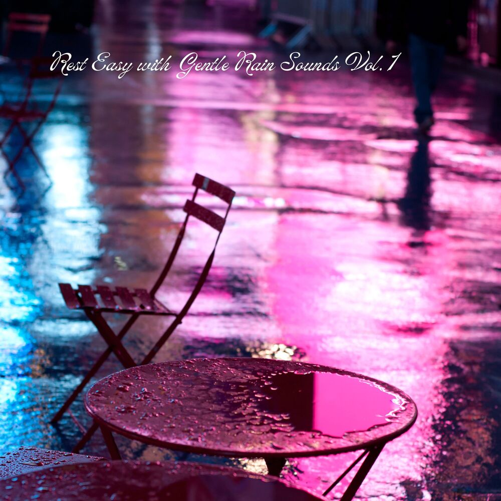 Picture of Rest Easy with Gentle Rain Sounds Vol. 1