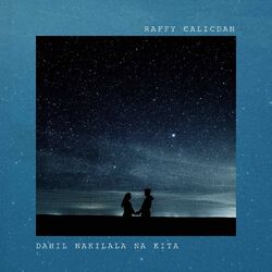 Cover of Dahil Nakilala Na Kita