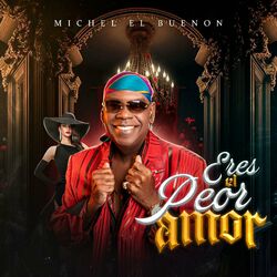 Cover of Eres El Peor Amor (Ex de Verdad)