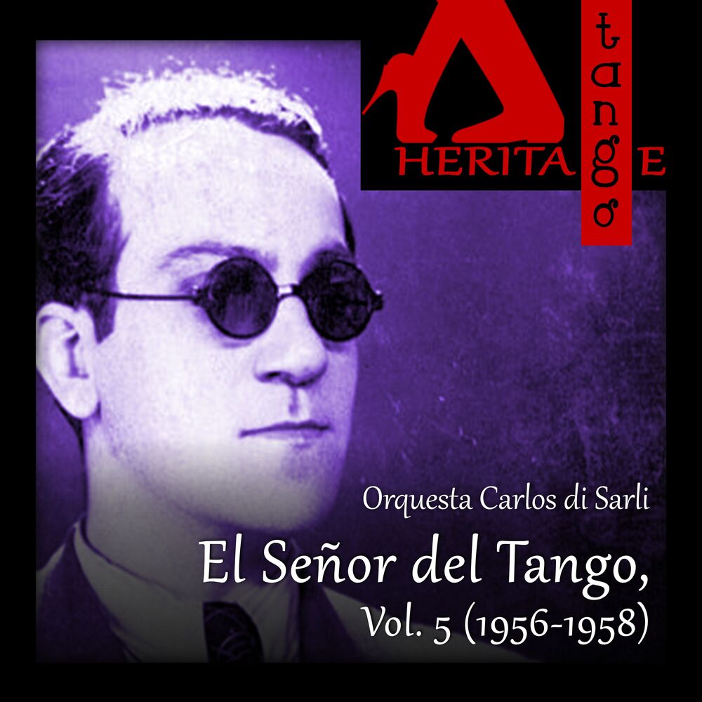 Picture of Carlos di Sarli, El Señor del Tango, Vol. 5 (1956-1958)