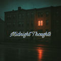 Midnight Thoughts