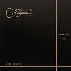 Cover of El Papá de la Bachata, Su Legado - Añoñado I