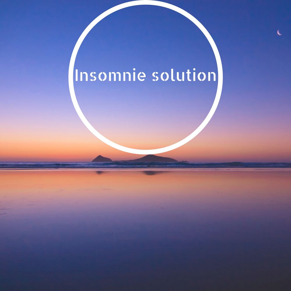 Picture of Insomnie solution - Musique de relaxation pour éviter les insomnies, développer la sérénité et favoriser le sommeil