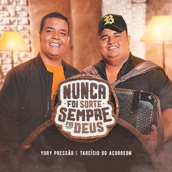 Cover of Nunca Foi Sorte, Sempre Foi Deus