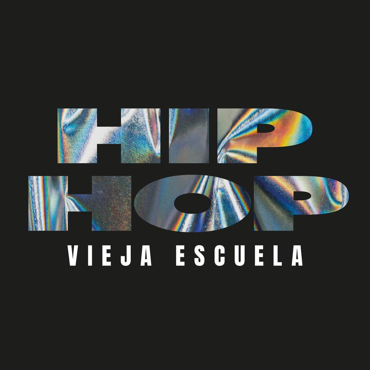 Album cover of Hip Hop Vieja Escuela