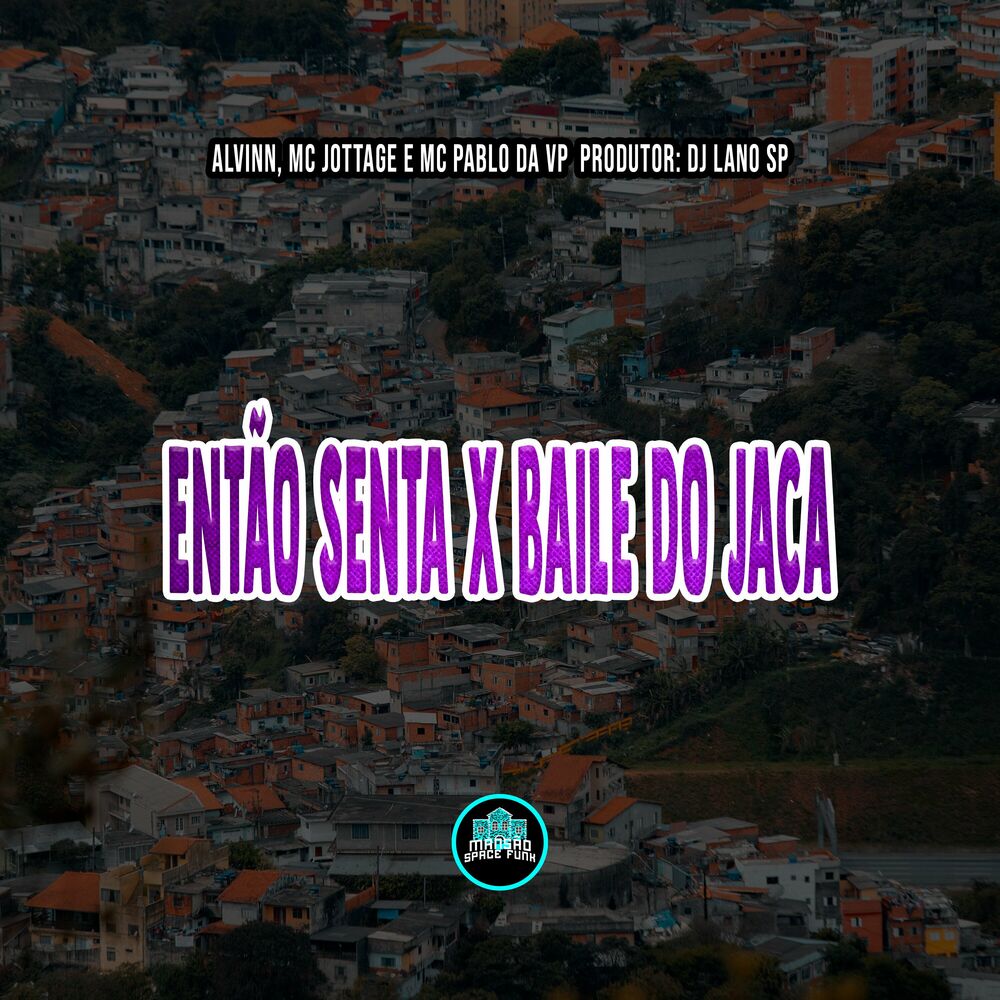 Picture of Então Senta X Baile do Jaca