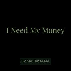 Cover of I Need My Money