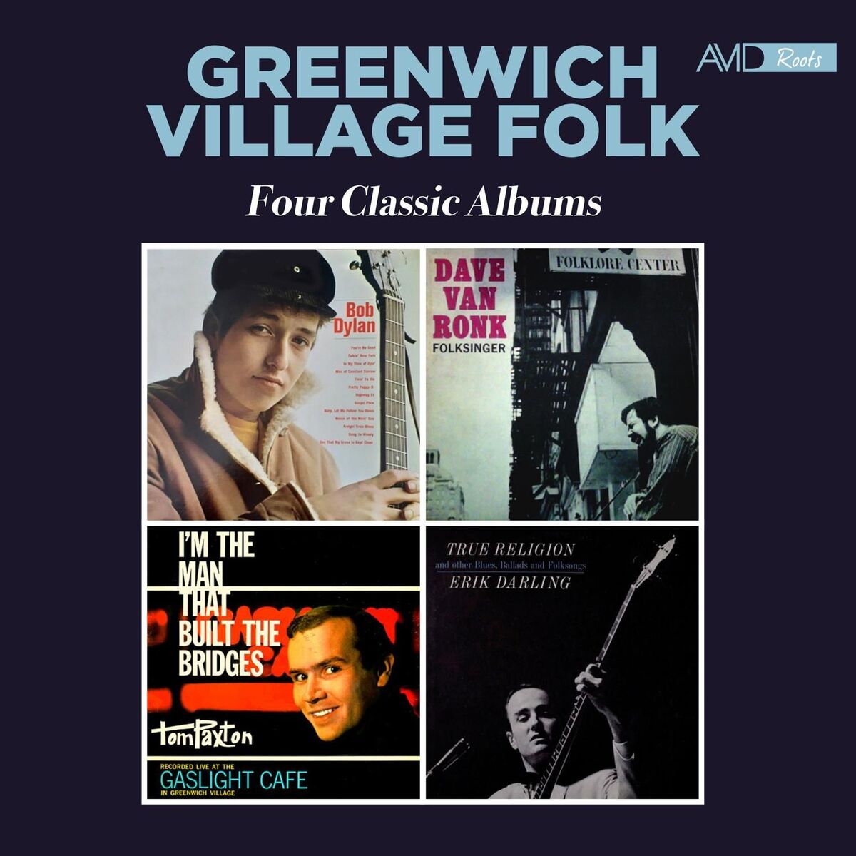 Album cover of Greenwich Village Folk - Four Classic Albums (Bob Dylan / Folksinger / I'm the Man That Built the Bridges / True Religion and Othe (2025 Digitally Remastered)