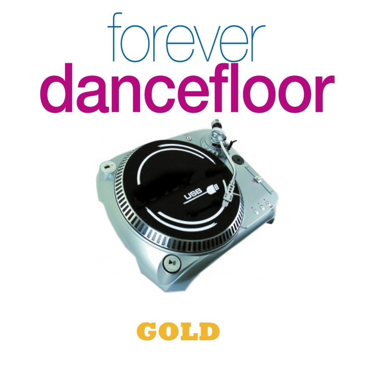 Album cover of Forever Dancefloor (Gold)