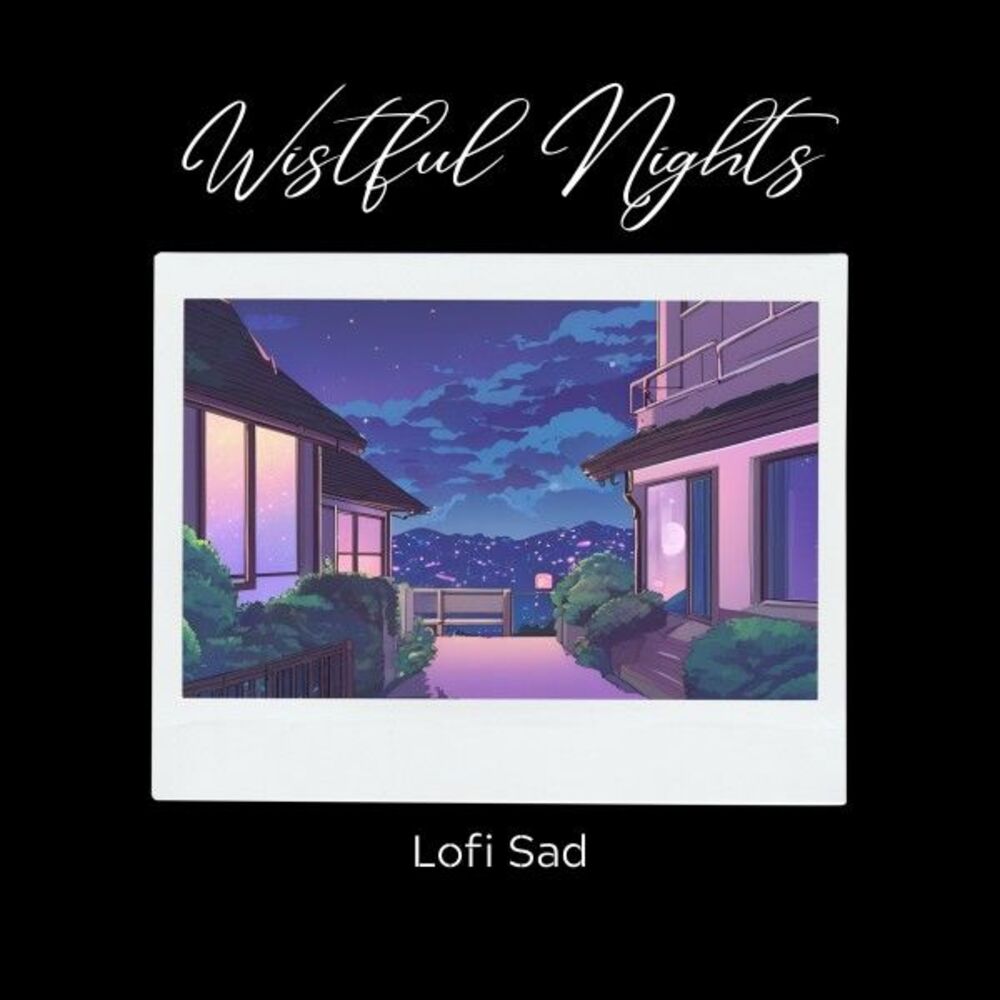 Picture of Wistful Nights: Sad Lofi Music