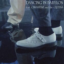 Cover of Dancing In Babylon (feat. Christine and the Queens)