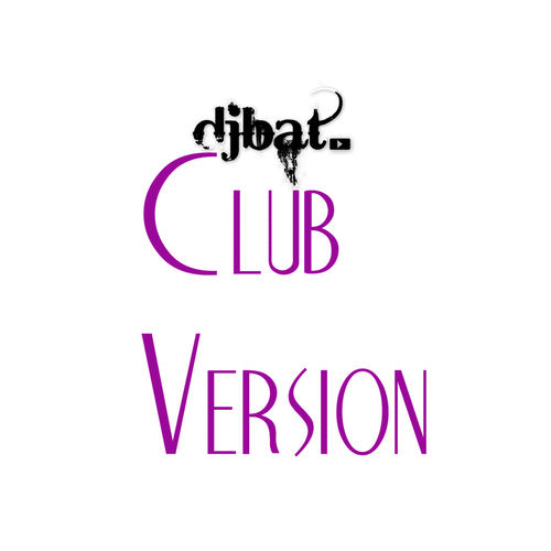 Dj Bat (Club Version)