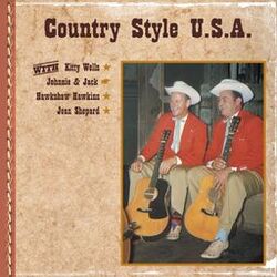 Cover of Country Style U.S.A. with Kitty Wells, Johnnie & Jack, Hawkshaw Hawkins, Jean Shepard