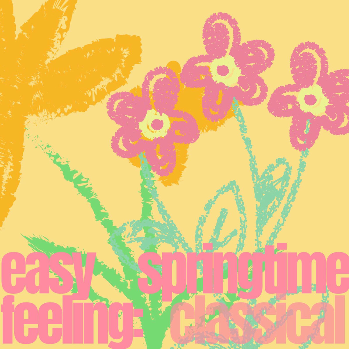 Album cover of easy springtime feeling: classical