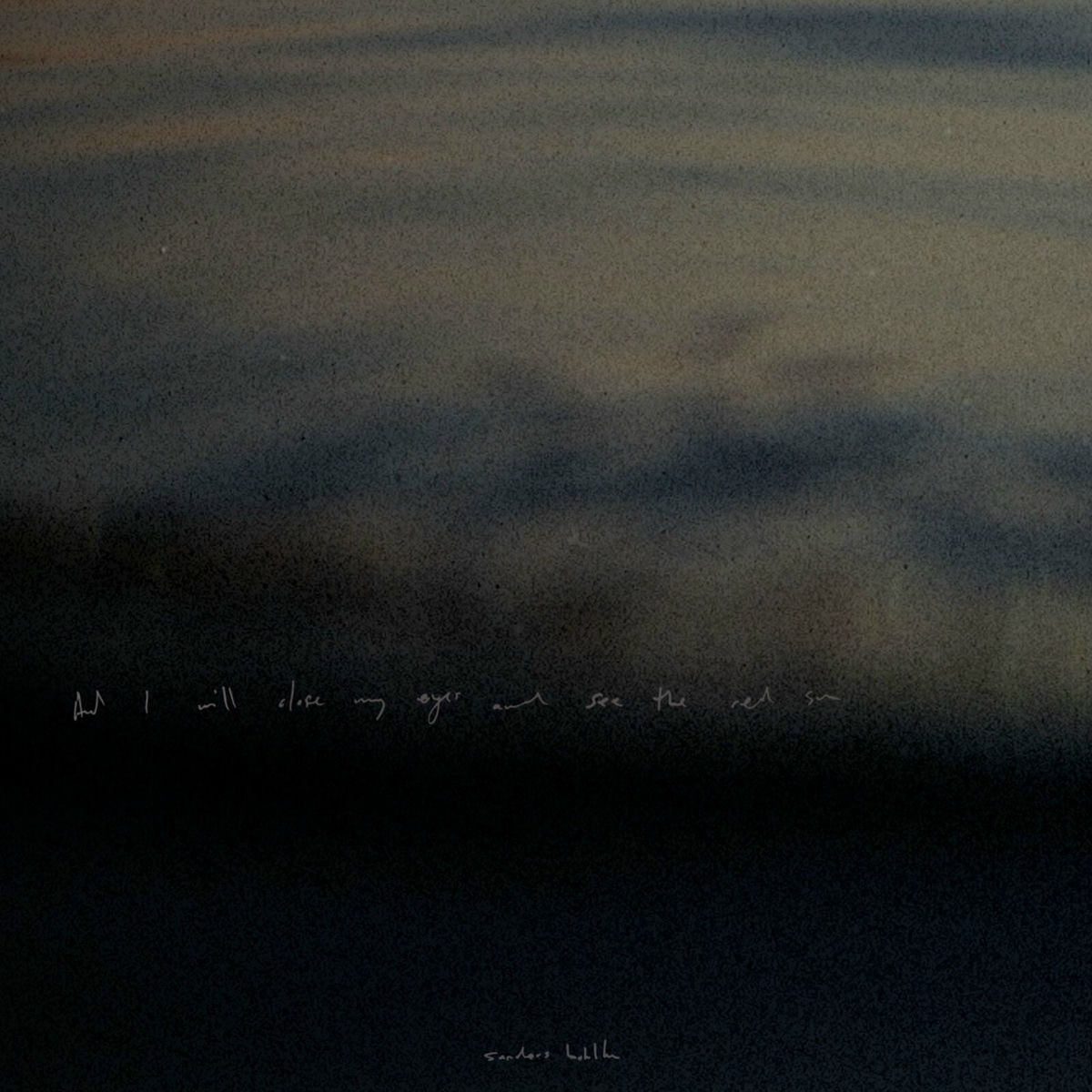 Album cover of And I Will Close My Eyes and See the Red Sun