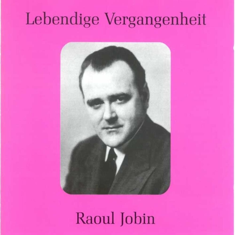 Picture of Lebendige Vergangenheit - Raoul Jobin