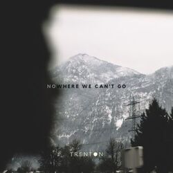 Cover of Nowhere We Can't Go