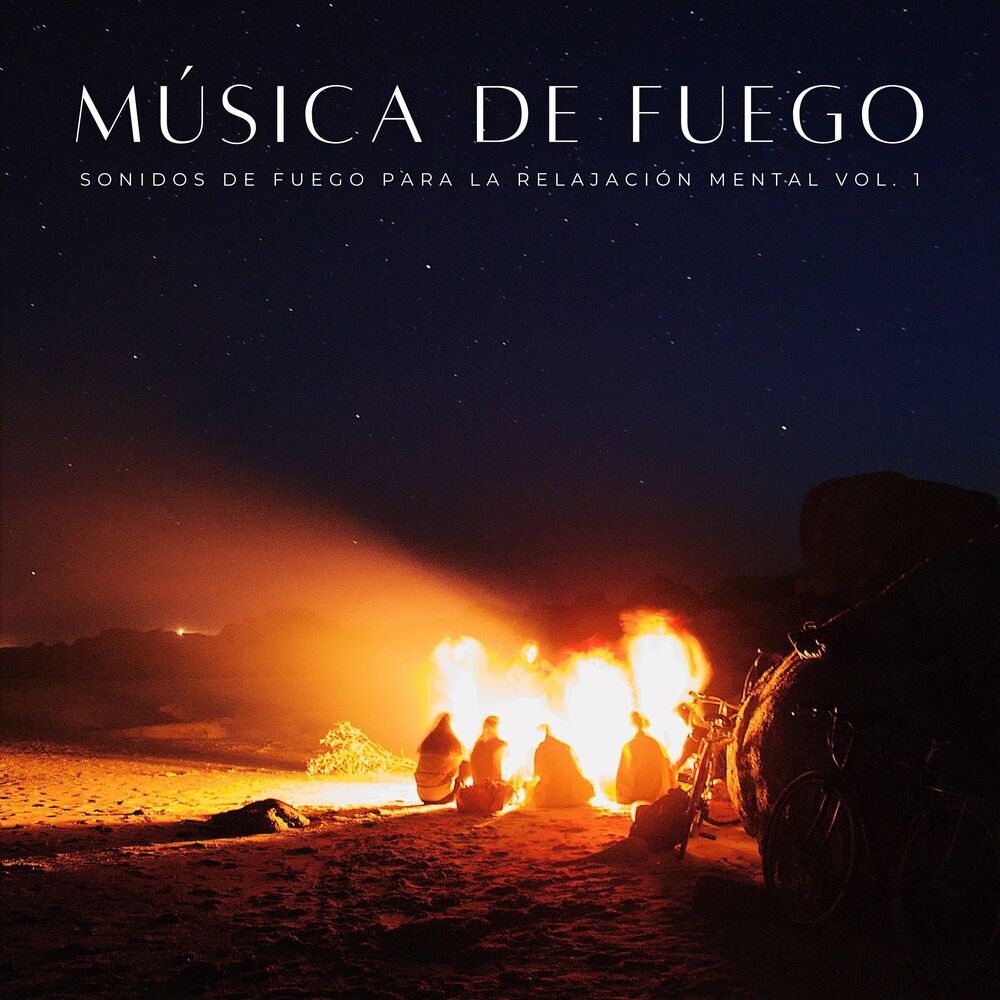 Picture of Música De Fuego: Sonidos De Fuego Para La Relajación Mental Vol. 1