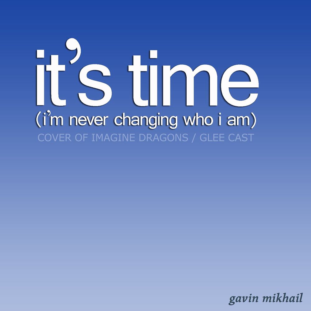 Picture of Its Time (Imagine Dragons Covers, Etc)
