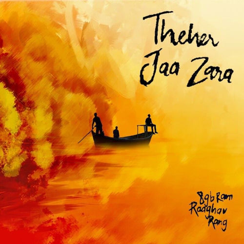 Theher Jaa Zara (Live)