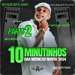 Cover of 10 Minutinhos das Músicas Novas Parte 2