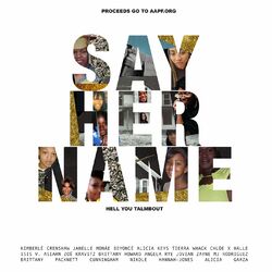 Cover of Say Her Name (Hell You Talmbout)