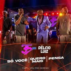 Cover of Só Você/ Quero Mais/ Pensa (Live)