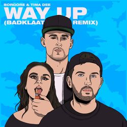 Cover of Way Up (Badklaat Remix)