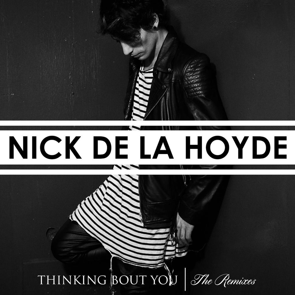 Album artwork for Thinking Bout You by Nick de la Hoyde